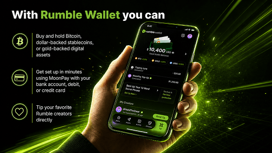 With Rumble Wallet you can — Buy and hold Bitcoin, dollar-backed stablecoins, or gold-backed digital assets — Get set up in minutes using MoonPay with your bank account, debit, or credit card — Tip your favorite Rumble creators directly.